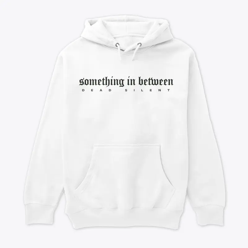 Something In Between Hoodie White