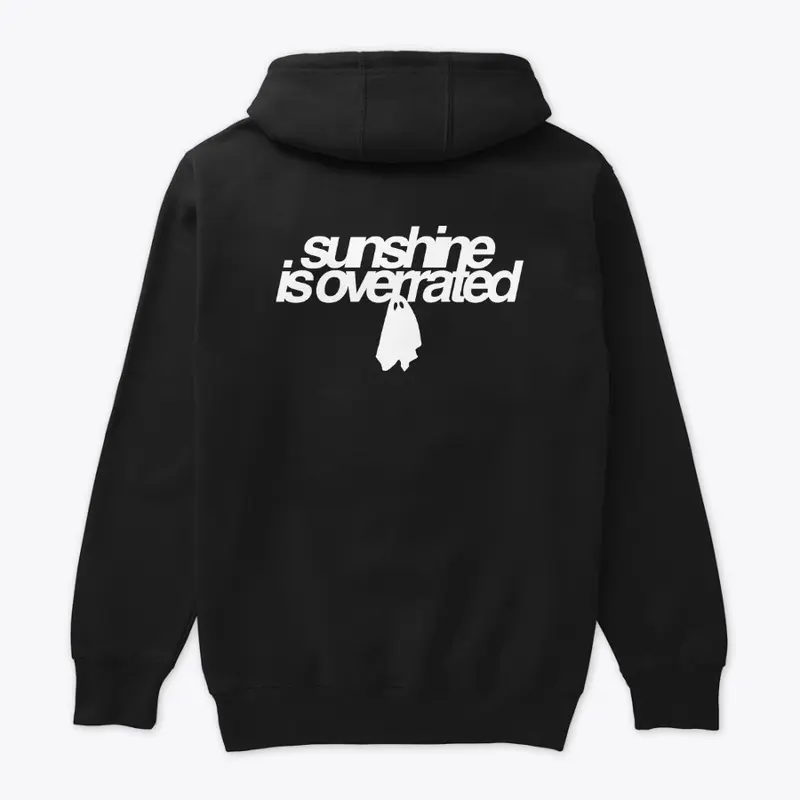 Sunshine Is Overrated Hoodie Black