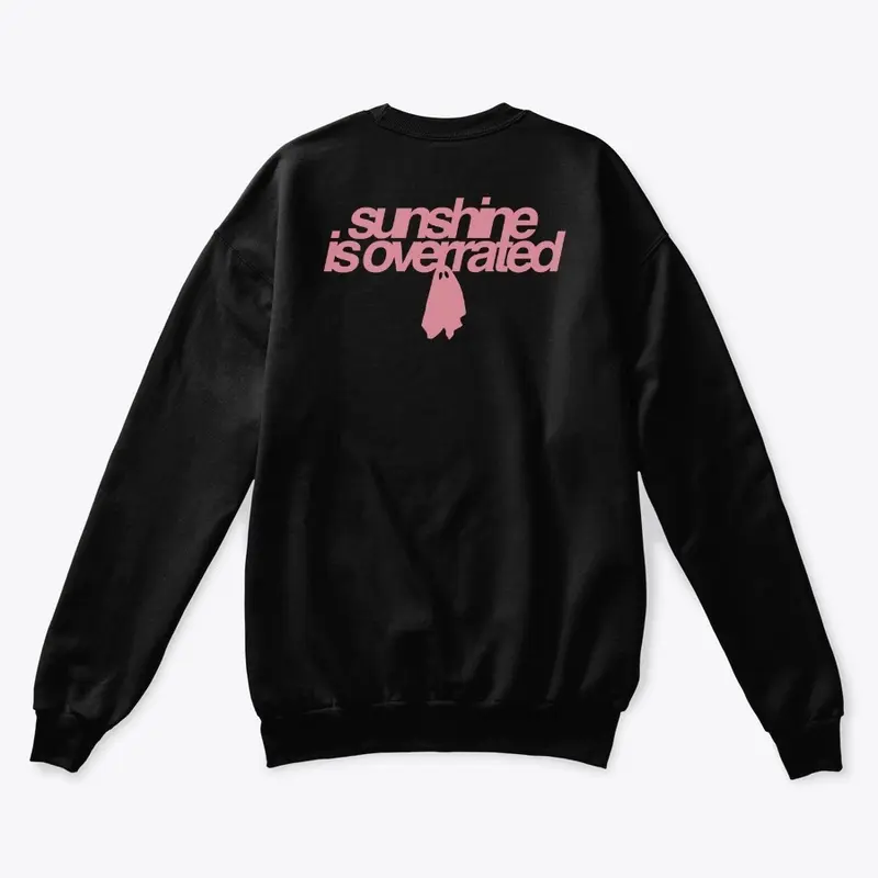 Sunshine Is Overrated Crewneck Blk/Pink